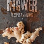 Ingwer - Rezeptsammlung 200328_leckermachtlaune-ingwer-rezeptsammlung_01
