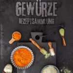 Gewürze – Rezeptsammlung